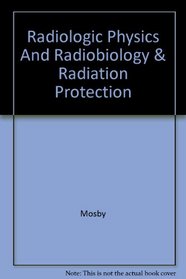Mosby's Radiography Online: Radiologic Physics and Radiobiology & Radiation Protection User Guides, Access Codes & Bushong Textbook/Workbook Eighth Edition Package