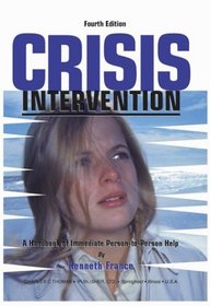 Crisis Intervention: A Handbook of Immediate Person-To-Person Help