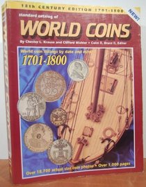 Standard Catalog of World Coins Eighteenth Century 1701-1800 (Standard Catalog of World Coins: 1701-1800)