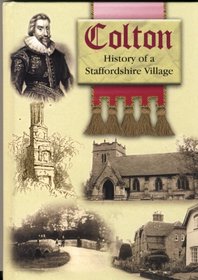 Colton: History of a Staffordshire Village