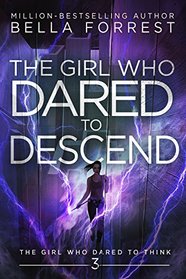 The Girl Who Dared to Think 3: The Girl Who Dared to Descend