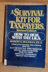 A Survival Kit for Taxpayers: Staying on Good Terms With the I.R.S.