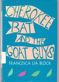 Cherokee Bat and the Goat Guys