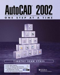AutoCAD 2002 - One Step at a Time (2nd Edition)