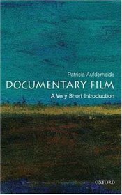 Documentary Film: A Very Short Introduction (Very Short Introductions)