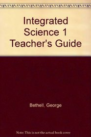 Integrated Science: Tchrs' Bk.1