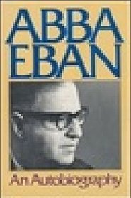 Abba Eban: An Autobiography