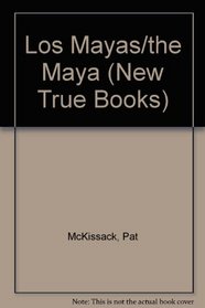 Los Mayas/the Maya (New True Books) (Spanish Edition)