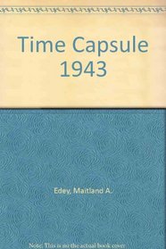 Time Capsule 1943