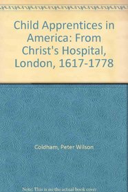 (#1114) Child Apprentices in America from Christ's Hospital, London, 1617-1778