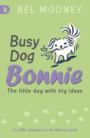 Busy Dog Bonnie (Bonnie Dog)