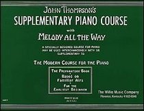 Melody All the Way - Preparatory: Early Elementary Level (Willis)
