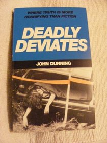 Deadly Deviates