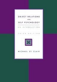 Object Relations and Self Psychology: An Introduction