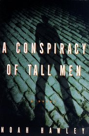 A Conspiracy of Tall Men