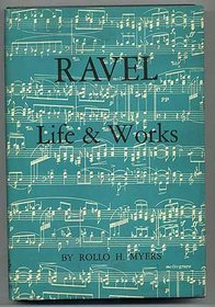 Ravel: Life and Works.