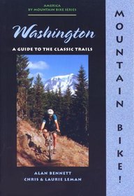 Mountain Bike! Washington (America By Mountain Bike Series.)