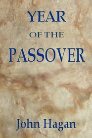Year of the Passover: Jesus and the Early Christians in the Roman Empire