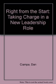 Right from the Start: Taking Charge in a New Leadership Role