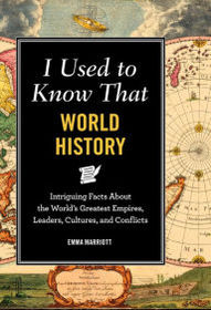 I Used To Know That: World History