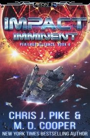 Impact Imminent (Perilous Alliance) (Volume 4)