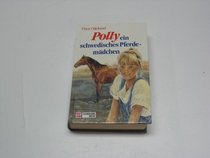 Polly - Ein schwedisches Pferdemdchen - Sammelband 1
