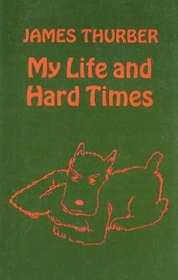 My Life and Hard Times