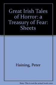 Great Irish Tales of Horror: a Treasury of Fear: Sheets
