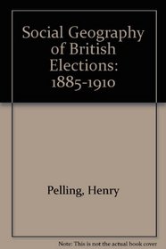 Social Geography of British Elections: 1885-1910