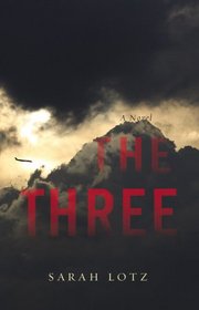 The Three: A Novel