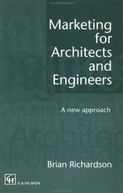 Marketing for Architects and Engineers: A new approach