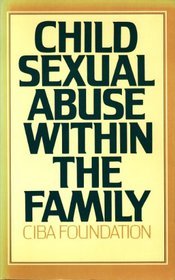 Child Sexual Abuse Within the Family