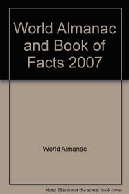 World Almanac and Book of Facts 2007 (World Almanac & Book of Facts)