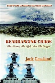 Rearranging Chaos: The Marine, The Wife, and The Ensign