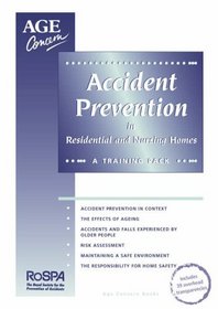 Accident Prevention in Residential and Nursing Homes: A Training Pack