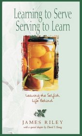 Learning to Serve, Serving to Learn: Leaving the Self-centered Life Behind