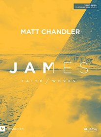 James - Bible Study: Faith/Works