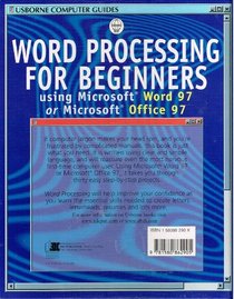 Word Processing for Beginners: Using Microsoft Word 97 or Microsoft Office 97 (Usborne Computer Guides (Hardcover))