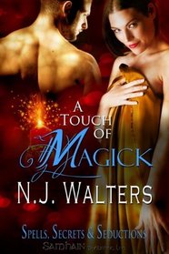 A Touch of Magick (Spells, Seduction and Secrets)