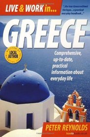 Live & Work in Greece: Comprehensive, up-to-date, practical information about everyday life (How to Books)