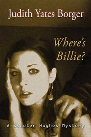Where's Billie? (A Skeeter Hughes Mystery) (Skeeter Hughes Mysteries)