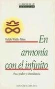 En Armonia Con El Infinito/in Tune With The Infinite: Paz, Poder y abundancia