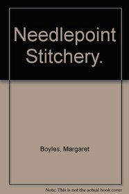 Needlepoint Stitchery.