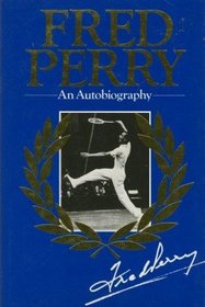 Fred Perry: An Autobiography