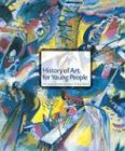 History of Art for Young People (Trade Version) (6th Edition)