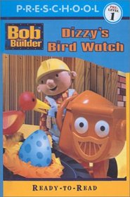 Dizzy's Bird Watch (Bob the Builder (Library))