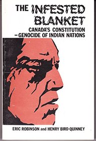 The infested blanket: Canada's constitution, genocide of Indian nations