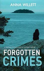 Forgotten Crimes: A gripping psychological suspense thriller