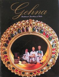 Gehna: Traditional Jewellery of India (Traditional Jewelry of India)