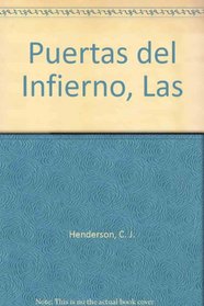 Puertas del Infierno, Las (Spanish Edition)